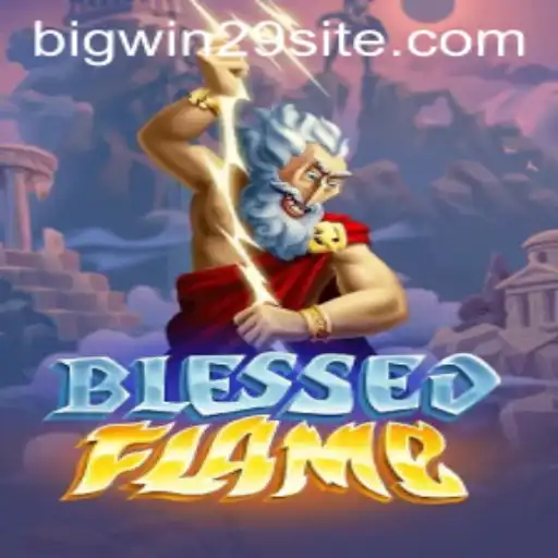 Exploring the Engaging Universe of BlessedFlame: A Comprehensive Guide