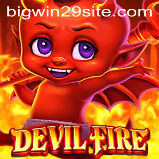 Exploring the Thrilling Universe of DevilFire: Big Win Awaits