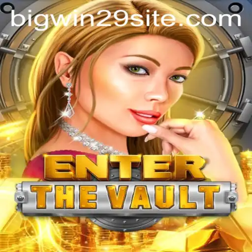 Discover the Thrills of EntertheVault: A Captivating Gaming Adventure