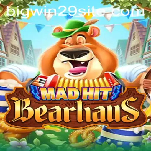 Discover the Thrills of MadHitBearhaus and Unlock Big Wins with Bigwin29
