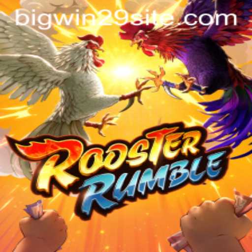 Discover RoosterRumble: Dive into the Exciting World with Bigwin29