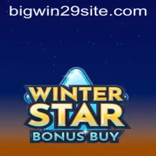 WinterStarBonusBuy: A Radiant Journey into Gaming with Bigwin29